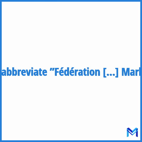 How to abbreviate ”Fédération des Professionnels du Search et du Marketing” in French?