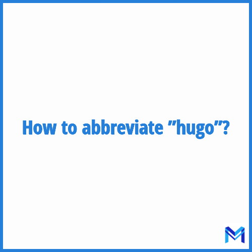 How to abbreviate ”Hugo” in French?