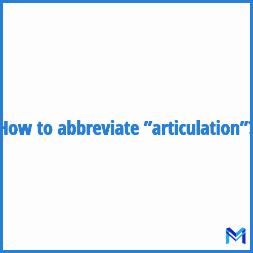 How to abbreviate ”Articulation” in French?