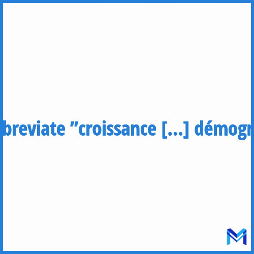 How to abbreviate ”Croissance démographique” in French?