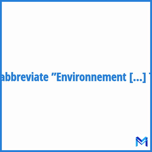 How to abbreviate ”Environnement De Travail” in French?