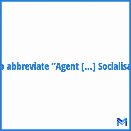 How to abbreviate ”Agent De Socialisation” in French?