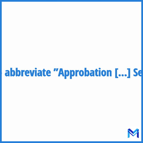 How to abbreviate ”Approbation Pour Remise En Service” in French?