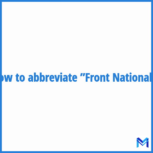 How to abbreviate ”Front National” in French?