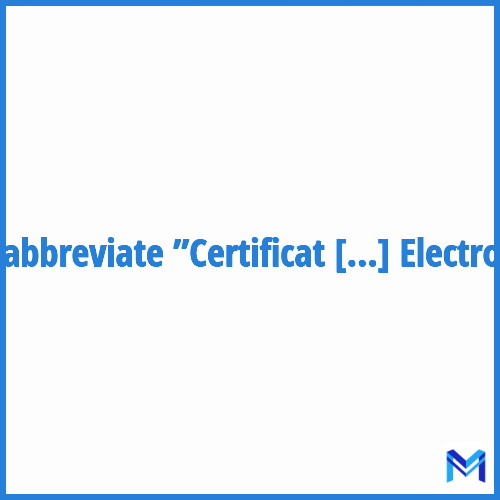 How to abbreviate ”Certificat de Signature Electronique” in French?