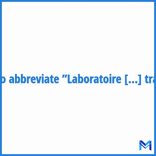 How to abbreviate ”Laboratoire d'économie et de sociologie du travail” in French?