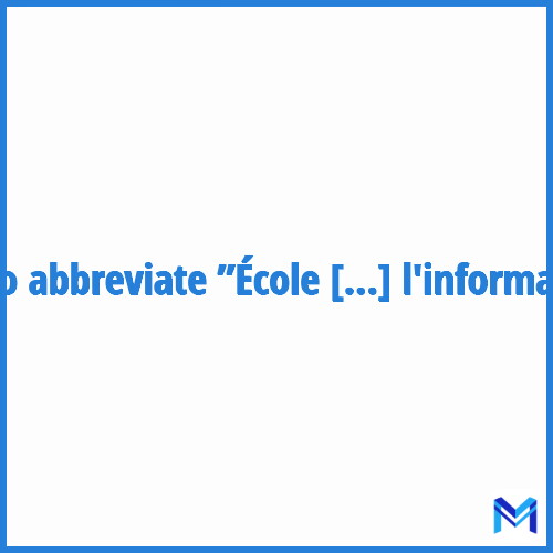 How to abbreviate ”École nationale de la statistique et de l'analyse de l'information” in French?