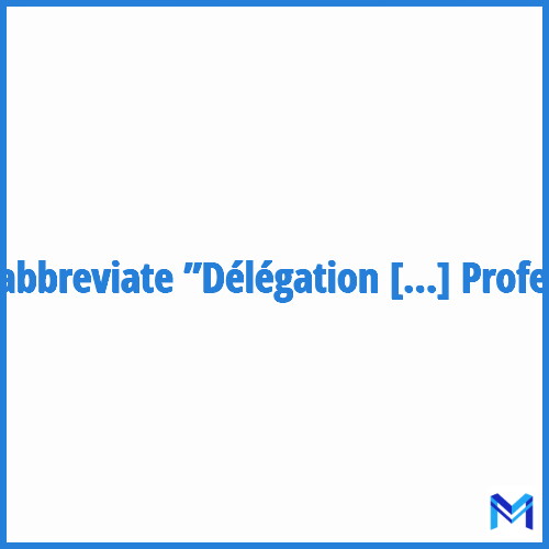 How to abbreviate ”Délégation Régionale de l'Office National d'Information sur les Enseignements et les Professions” in French?