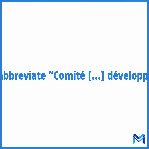 How to abbreviate ”Comité européen de la recherche et du développement” in French?