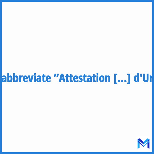 How to abbreviate ”Attestation de Formation aux Gestes et Soins d'Urgence” in French?