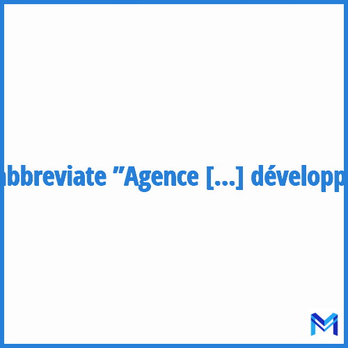 How to abbreviate ”Agence internationale de développement” in French?