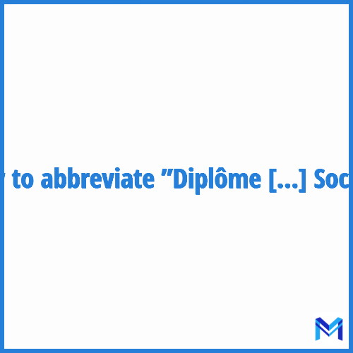 How to abbreviate ”Diplôme d'État d'Assistant de Service Social” in French?