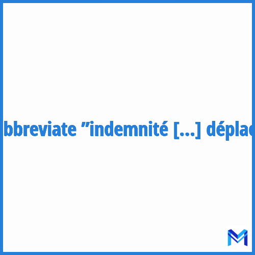 How to abbreviate ”Indemnité Forfaitaire de déplacement” in French?