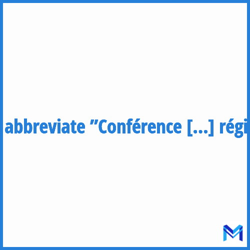 How to abbreviate ”Conférence administrative régionale” in French?