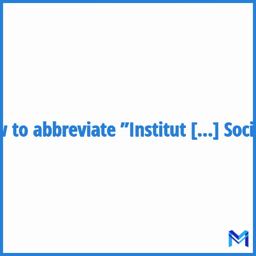 How to abbreviate ”Institut Pour Le Travail Éducatif Et Social” in French?