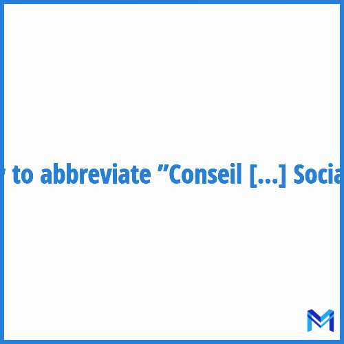 How to abbreviate ”Conseil de la Vie Sociale” in French?