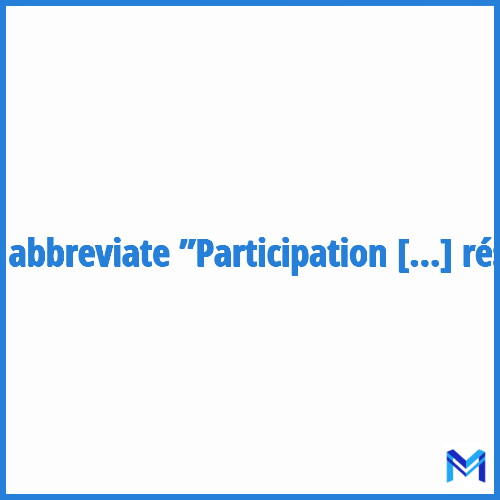 How to abbreviate ”Participation pour voirie et réseaux” in French?