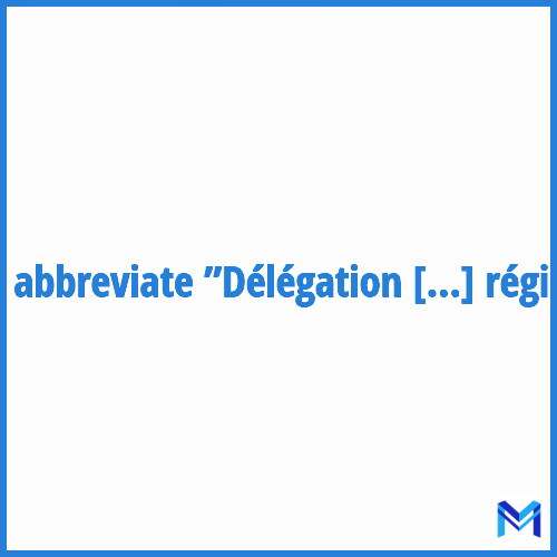 How to abbreviate ”Délégation interministérielle à l'aménagement du territoire et à l'attractivité régionale” in French?