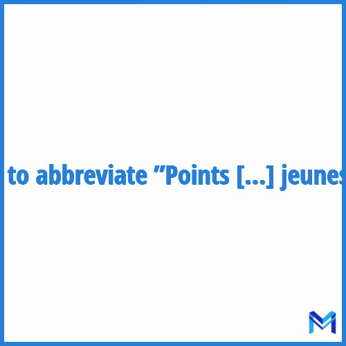 How to abbreviate ”Points d'information jeunesse” in French?