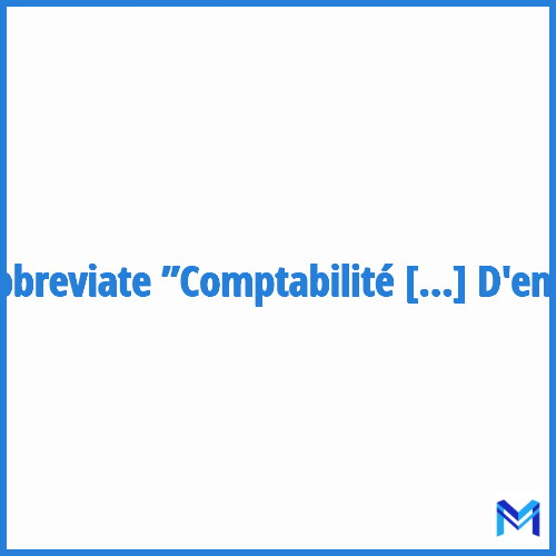How to abbreviate ”Comptabilité Et Finance D'entreprise” in French?