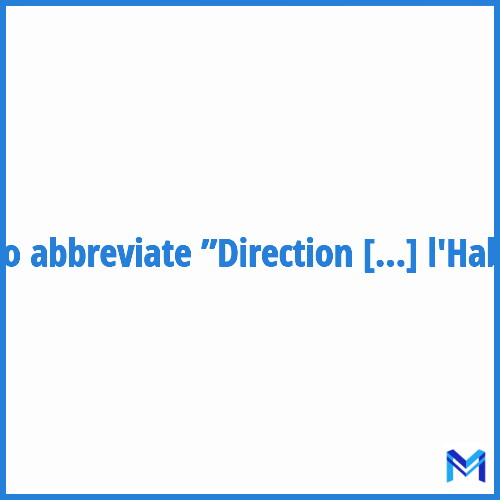 How to abbreviate ”Direction de l'Habitat” in French?