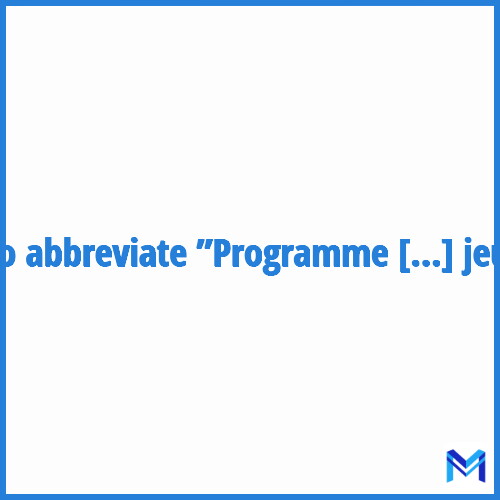 How to abbreviate ”Programme régional de développement des formations professionnelles des jeunes” in French?
