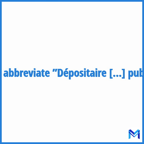 How to abbreviate ”Dépositaire de l'autorité publique” in French?