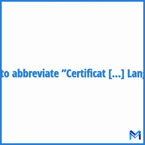 How to abbreviate ”Certificat Militaire de Langue” in French?