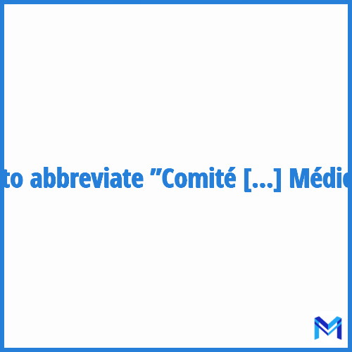 How to abbreviate ”Comité d'Information Médicale” in French?