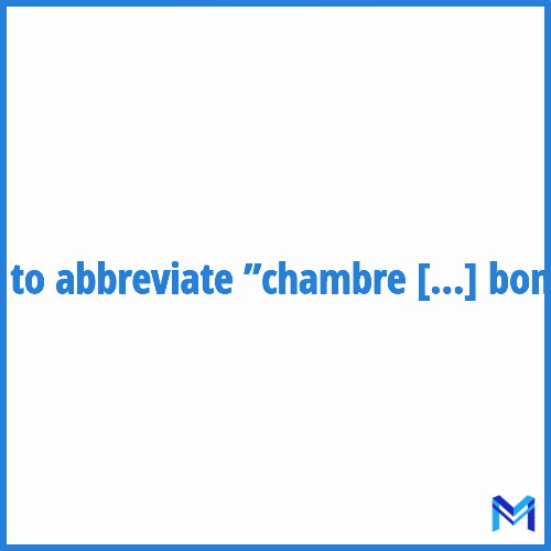 How to abbreviate ”Chambre de bonne” in French?