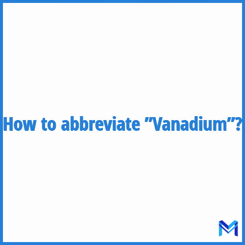 How to abbreviate ”Vanadium” in French?