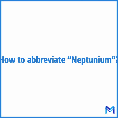 How to abbreviate ”Neptunium” in French?