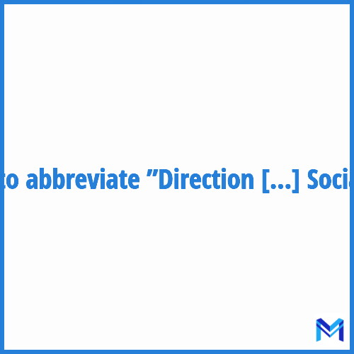 How to abbreviate ”Direction des Affaires Sanitaires et Sociales” in French?