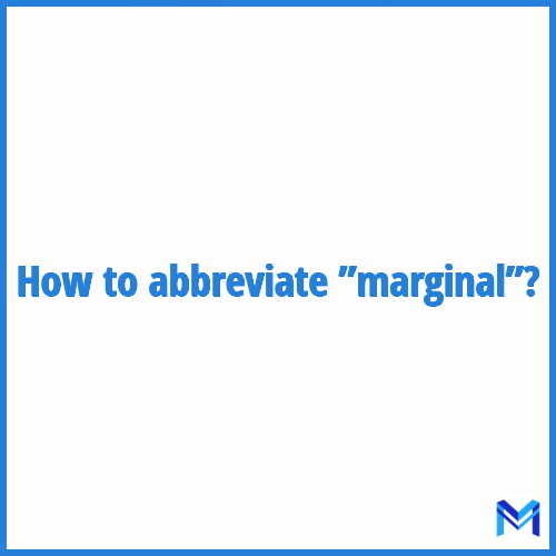 How to abbreviate ”Marginal” in French?