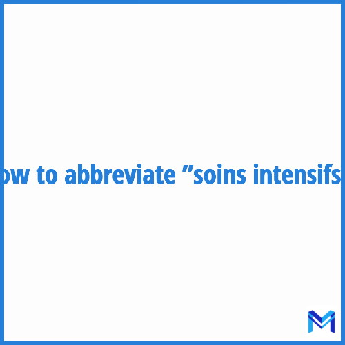 How to abbreviate ”Soins intensifs” in French?