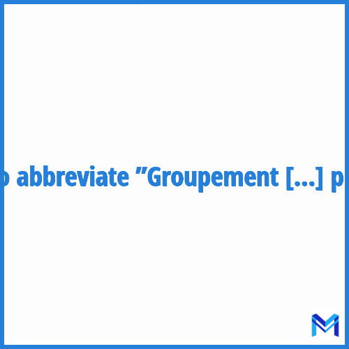 How to abbreviate ”Groupement d'intérêt public” in French?
