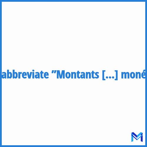 How to abbreviate ”Montants compensatoires monétaires” in French?