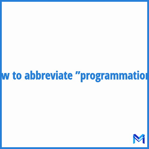 How to abbreviate ”Programmation” in French?