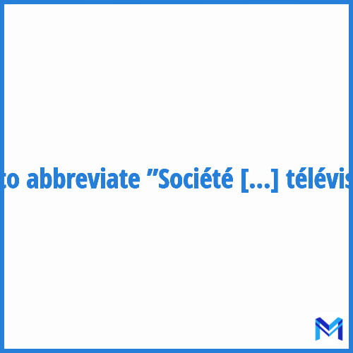 How to abbreviate ”Société européenne de programmes de télévision” in French?