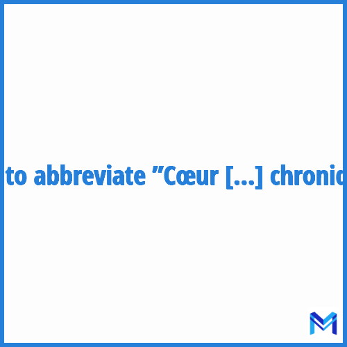 How to abbreviate ”Cœur pulmonaire chronique” in French?