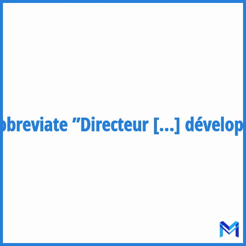 How to abbreviate ”Directeur de la recherche et du développement” in French?
