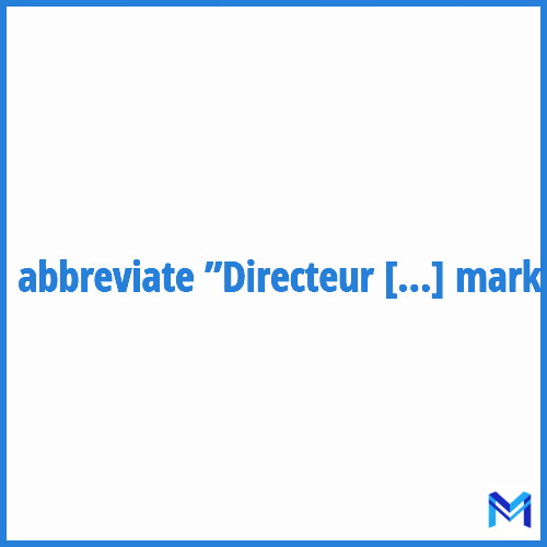 How to abbreviate ”Directeur du marketing” in French?