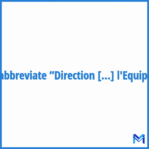 How to abbreviate ”Direction de l'Equipement” in French?
