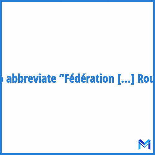 How to abbreviate ”Fédération Nationale des Transports Routiers” in French?
