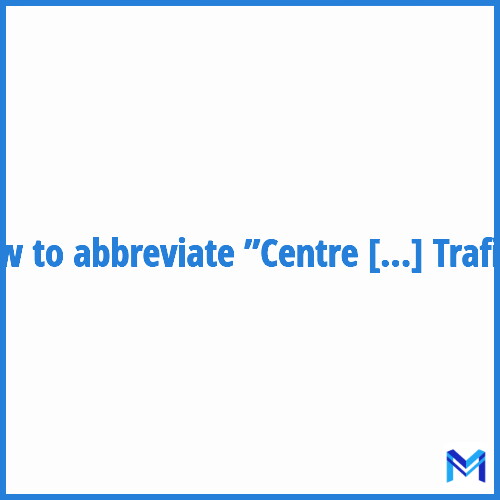 How to abbreviate ”Centre de Gestion du Trafic” in French?