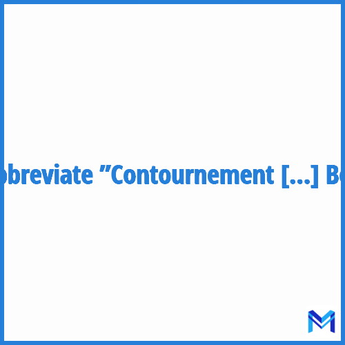 How to abbreviate ”Contournement Ouest de Bordeaux” in French?