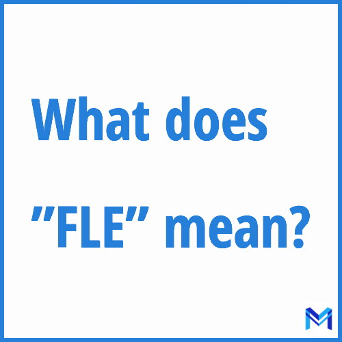 What does ”FLE”” mean?