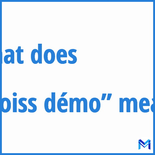 What does ”croiss démo”” mean?