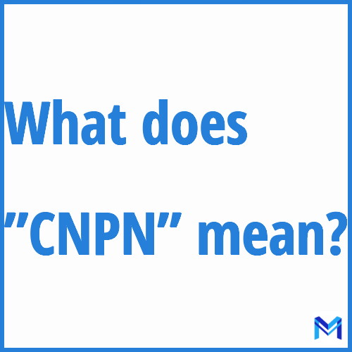 What does ”CNPN”” mean?