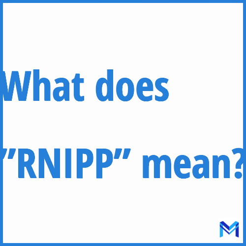 What does ”RNIPP”” mean?